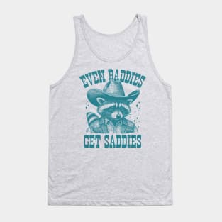 Even Baddies Get Saddies Raccoon Meme Tank Top